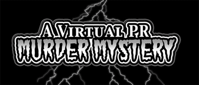 Luke Armour's Virtual PR Murder Mystery